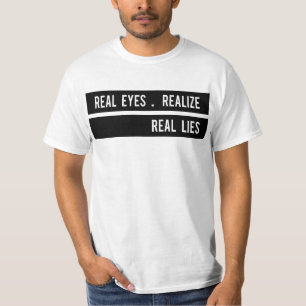 Camiseta Olhos Reais Realizam Mentiras Reais