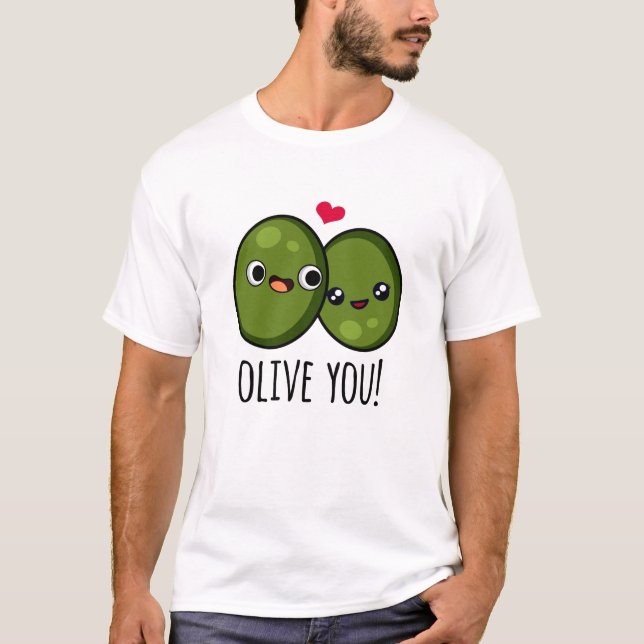 Camiseta Olive You Engraçado Love Pun (Frente)