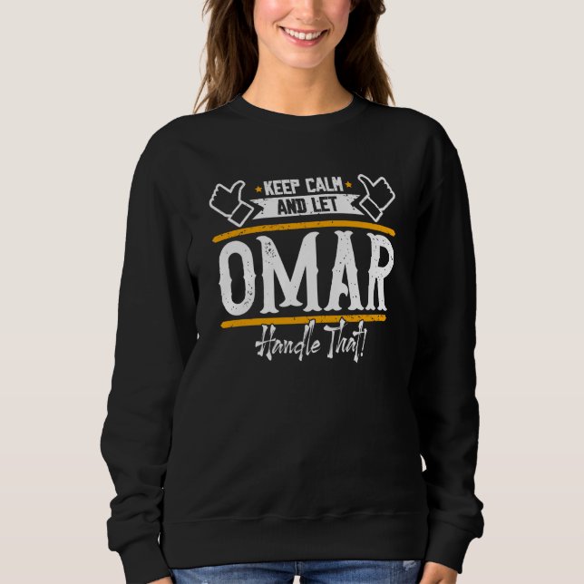 Camiseta Omar Keep Calm and let Omar handle that (Frente)