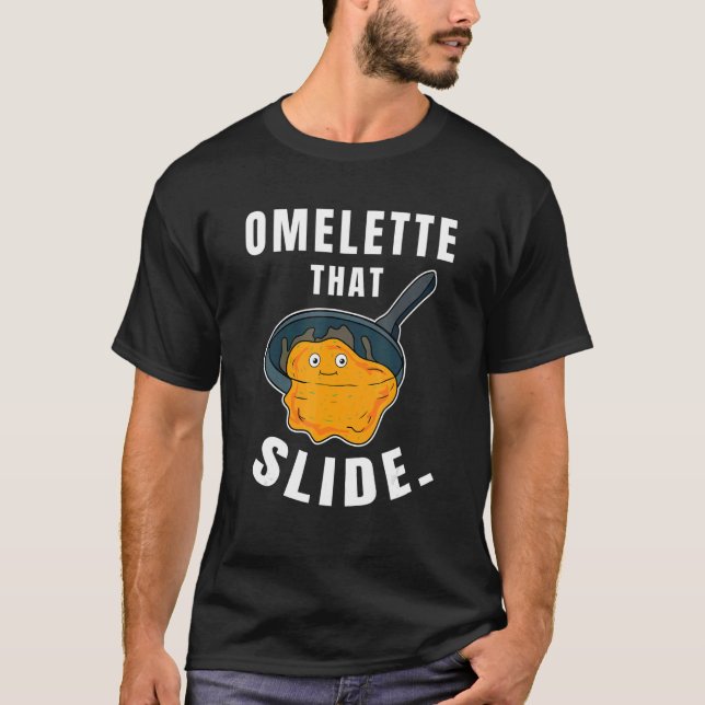 Camiseta Omelette That Slide Breakfast Egg Food (Frente)