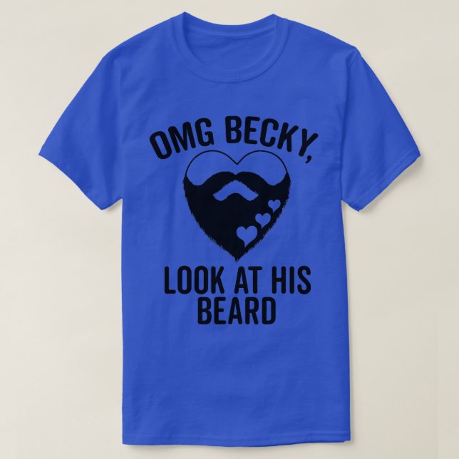 Camiseta Omg Becky Olhe A Barba Dele (Frente do Design)