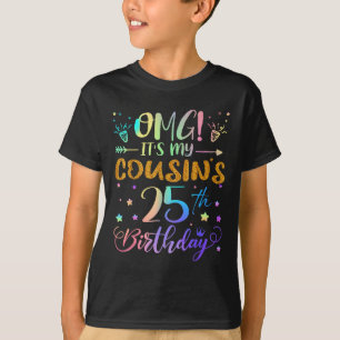 Camiseta Omg é meu primo 25 Aniversário Doce 25 Anos
