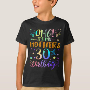 Camiseta Omg É o 30º Aniversário da Minha Mãe Doce 30 Anos