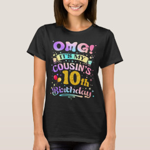 Camiseta Omg É O Aniversário De 10 Anos Do Meu Primo Feliz
