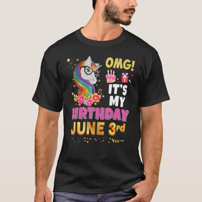 Camiseta Omg É o meu aniversário 3 de junho Unicorn Incríve (Frente)