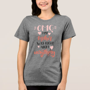 Camiseta OMG! Minha Mãe Estava Certa Sobre Tudo