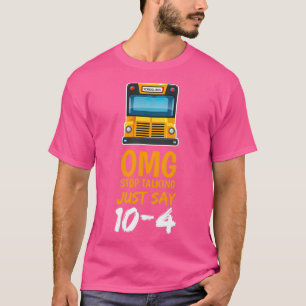 Camiseta OMG Pare De Falar Apenas Diga 104 4