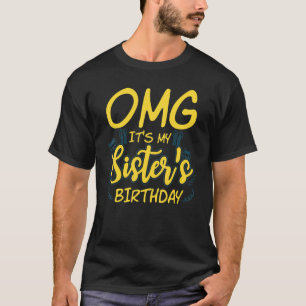 Camiseta OMG São As Minhas Irmãs Aniversário As Mulheres Ir