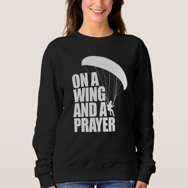 Camiseta On A Wing And A Prayer  Women Paraglider Adventure (Frente)