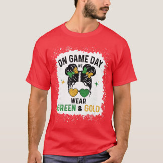 Camiseta On Gameday We Wear Green and Gold Messy for Men Wo