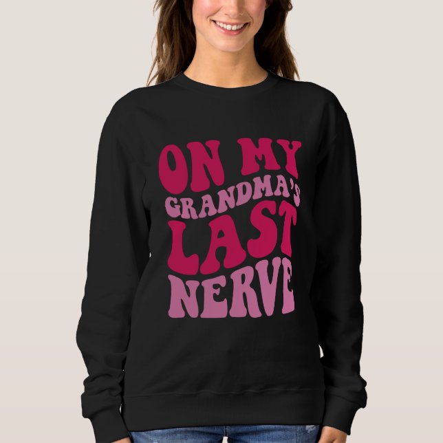 Camiseta On My grandma's Last Nerve  1 (Frente)
