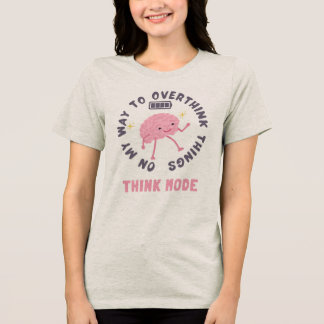 Camiseta "On My Way to Overthink Things"- walking brain tee