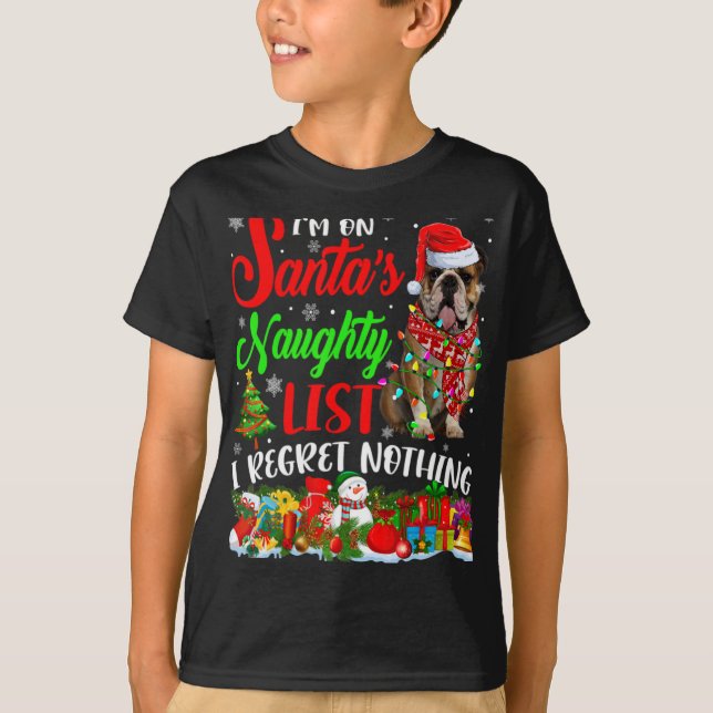 Camiseta On Santas Naughty List Xmas English Bulldog  (Frente)