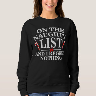 Camiseta On The Naughty Funny List And I Regret Nothing Nau