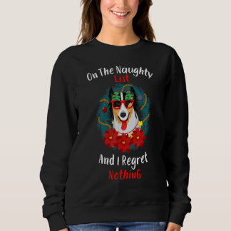 Camiseta On The Naughty List And I Regret Nothing Dog Chris