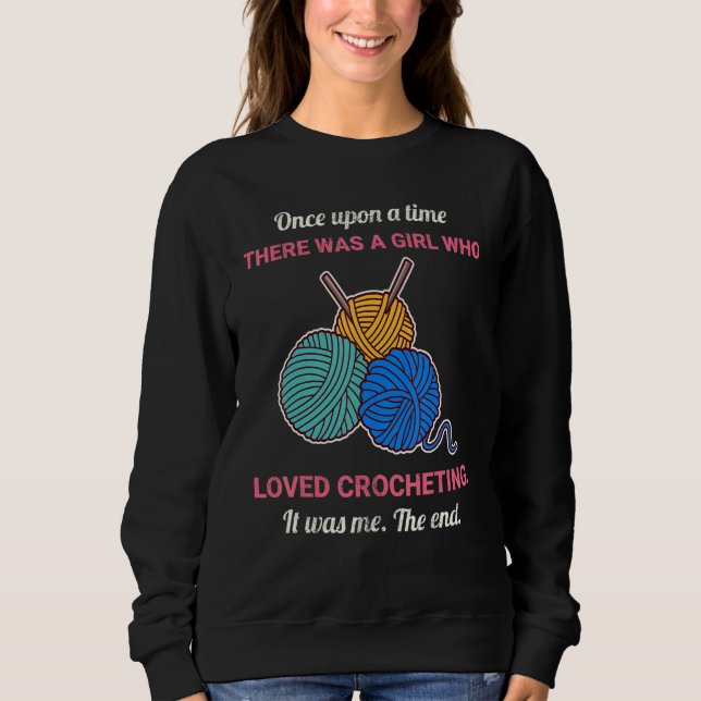 Camiseta Once Upon A Time There Was A Girl Who Loved Croche (Frente)