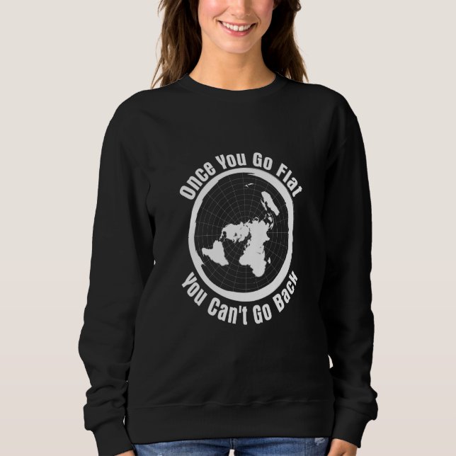 Camiseta 'Once you Go Flat You Can't Go Back' Flat Earth Hu (Frente)