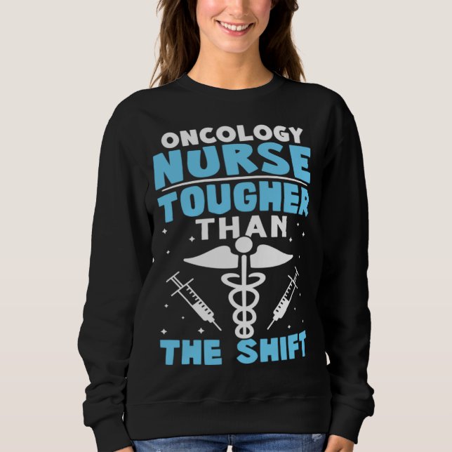 Camiseta Oncology Nurse Tougher Than The Shift (Frente)