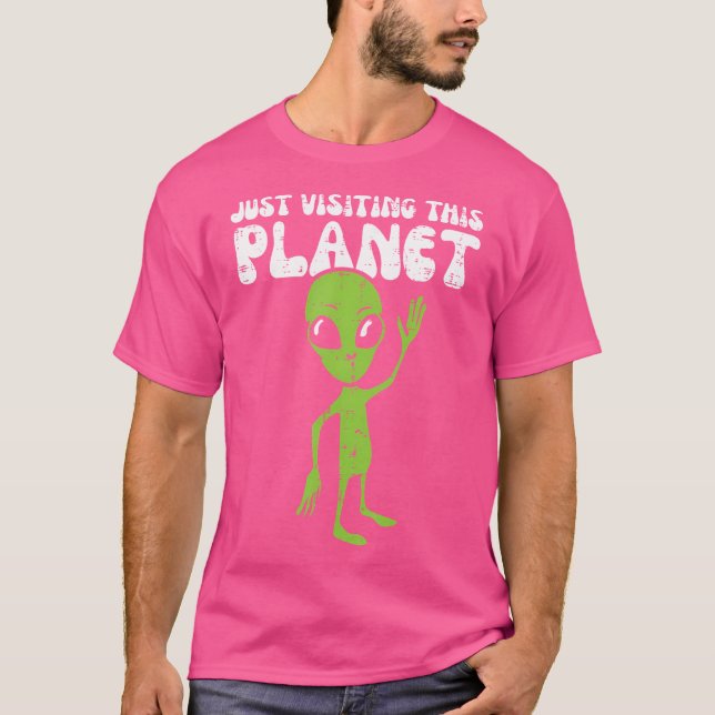 Camiseta Onda Alienígena Só Visitando Este Planeta Engraçad (Frente)