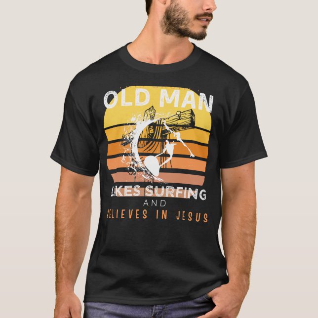 Camiseta Ondas divinas: Velho rabugento significa Jesus sur (Frente)