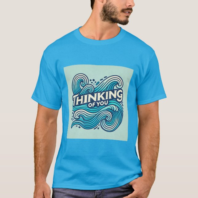 Camiseta Ondas Do Oceano Pensando Em Você Mens Tshirt (Frente)