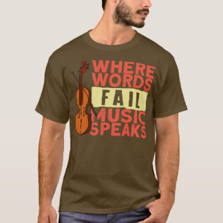 Camiseta Onde as palavras falham música fala