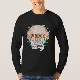Camiseta Onde Deus Me Guia Ele Fornece Verso Cristão