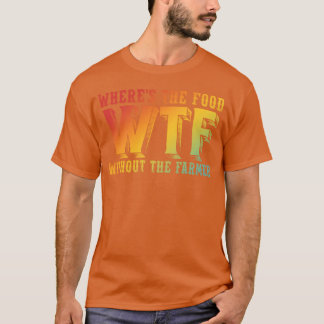 Camiseta Onde está a comida WTF sem o agricultor engraçado