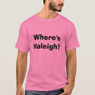 Camiseta Onde está Haleigh?