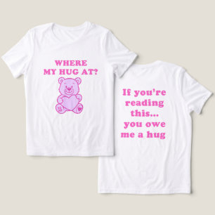 Camiseta Onde Está Meu Abraço – Urso Teddy Rosa Presente Di