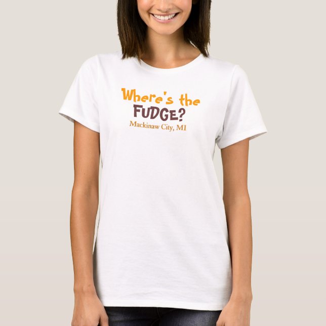 Camiseta Onde está o FUDGE? - Cidade de Mackinaw, MI, (Frente)