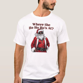 Camiseta Onde está o Ho Ho, Papais noeis Legal engraçados