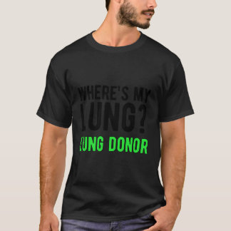 Camiseta Onde Está O Meu Transplante Pulmonar De Sensibiliz