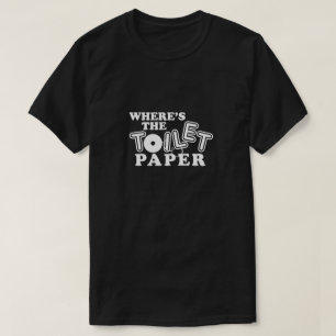 Camiseta Onde está o papel higiênico do banheiro Humor En