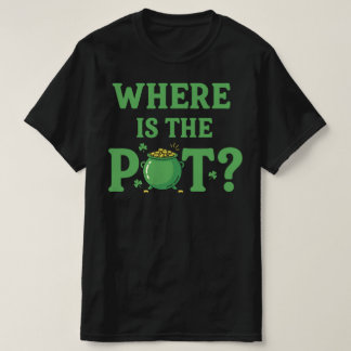 Camiseta Onde Está O Pote Engraçado do Dia de São Patrício 