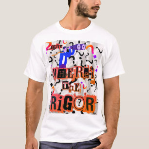Camiseta Onde está o Rigor Tee