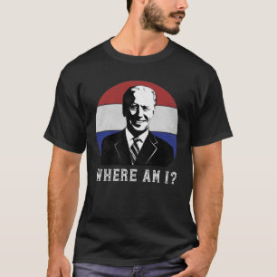 Camiseta Onde Estou Contra Joe Biden, Pior Presidente Polit