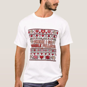 Camiseta Onde Eu Vou Problema Segue Casal Combinando Ugly V