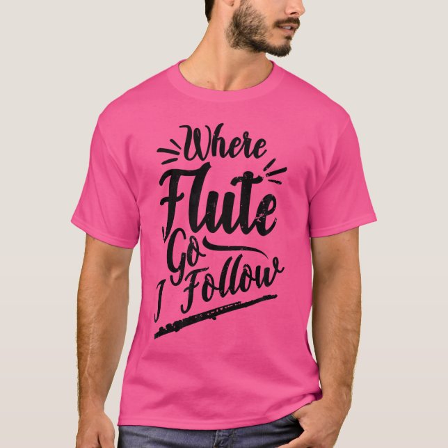 Camiseta Onde Flute Vai Eu Sigo Design Flute (Frente)