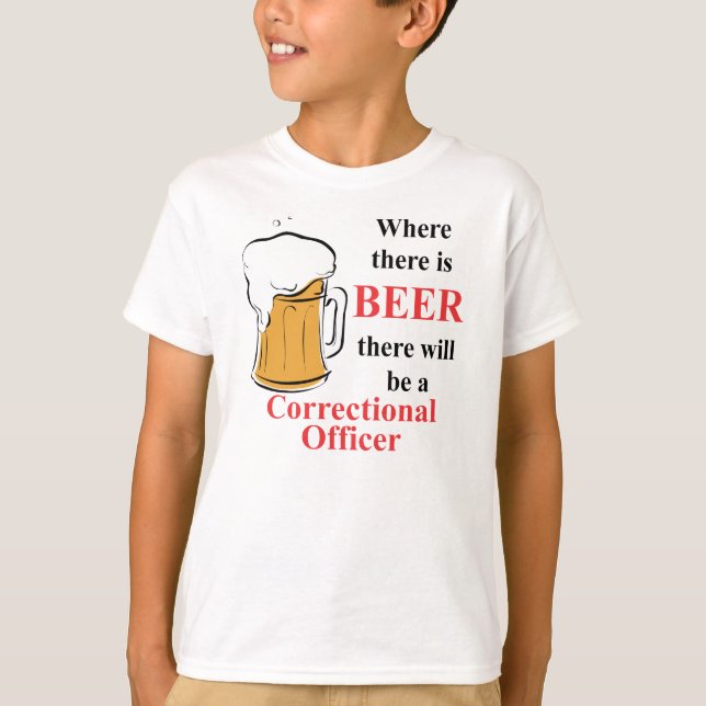 Camiseta Onde há cerveja - agente correcional (Frente)