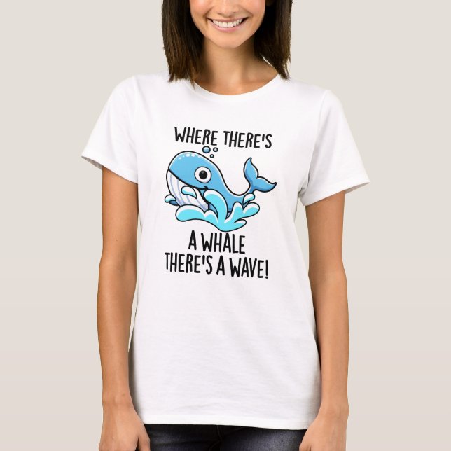 Camiseta Onde há uma baleia Há um animal engraçado (Frente)