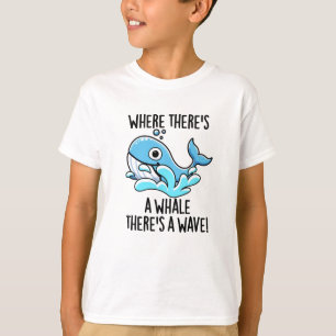 Camiseta Onde há uma baleia Há um animal engraçado