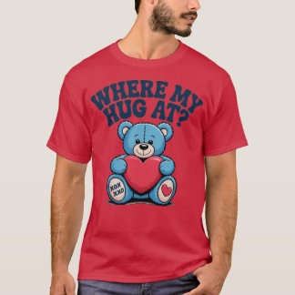 Camiseta Onde meu abraço está no Urso de Teddy