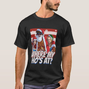 Camiseta Onde Minhas Vadias Estão Pimp Natal Papai Noel Pre