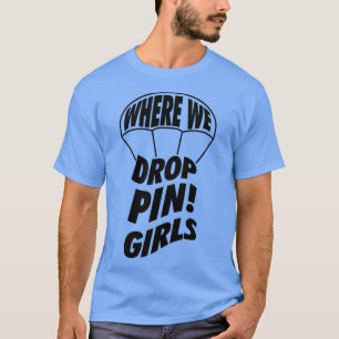 Camiseta Onde Nós Deixamos Meninas Esquiadas