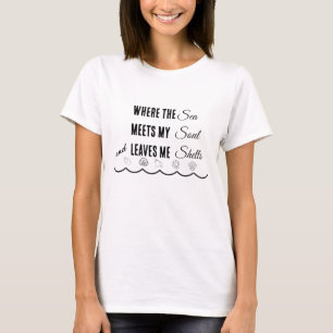 Camiseta Onde o Mar Encontra Minha Alma e Me Deixa Conchas