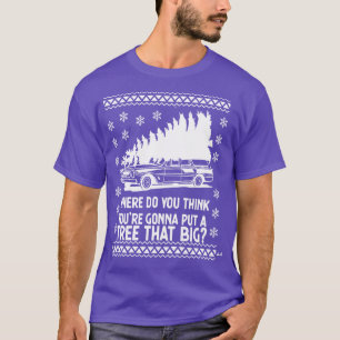 Camiseta Onde Você Acha Que Vai Colocar Uma Árvore Tão Gran
