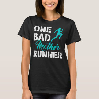 Camiseta One Bad Mother Runner Sport Happy Mother's Day