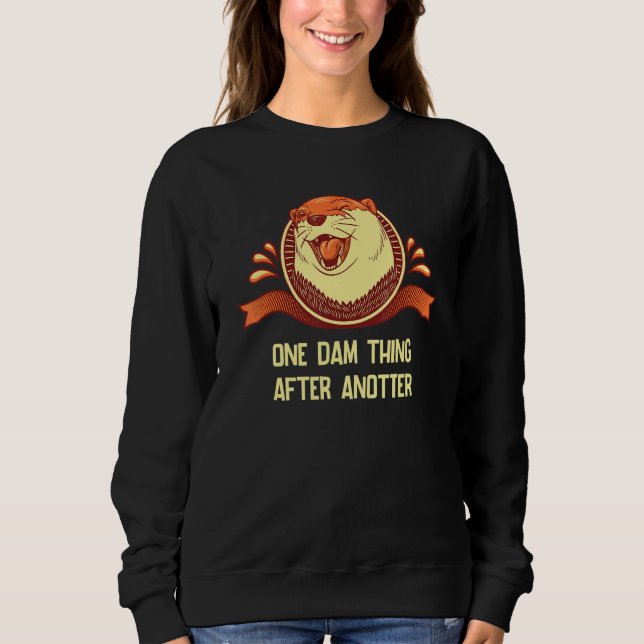 Camiseta One Dam Thing After AnOtter  Otter  Humor 1 (Frente)