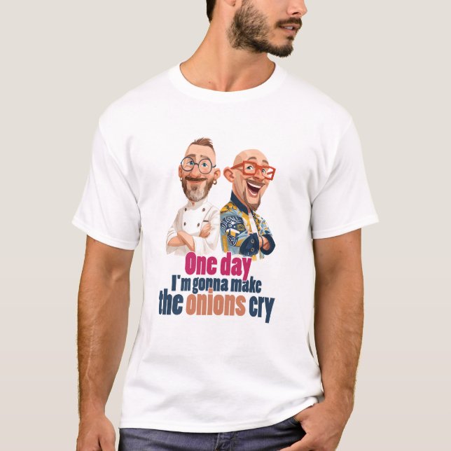 Camiseta One Day I'm Gonna Make The Onions Cry (Frente)